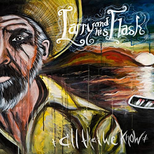 Larry And His Flask - "All That We Know" Vinyl