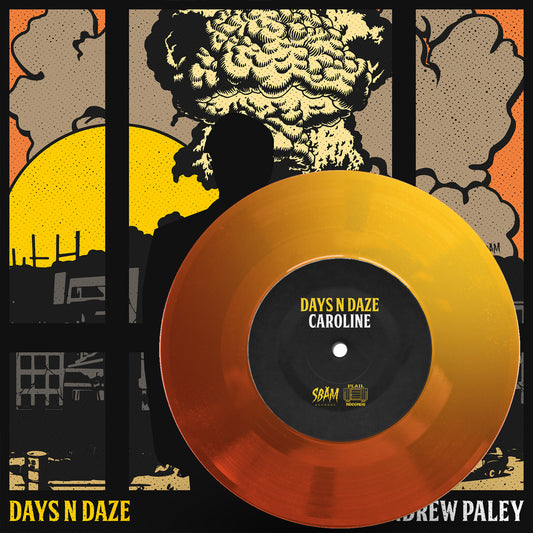 Days N Daze // Andrew Paley - "Caroline" 7" Split - Euro Import Vinyl