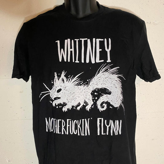 "Whitney Mother Fuckin' Flynn" Shirt!